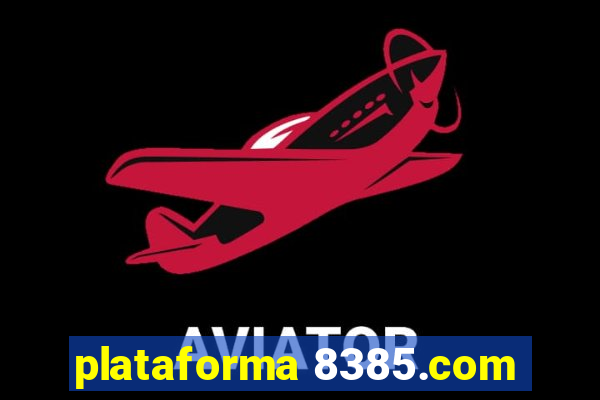 plataforma 8385.com